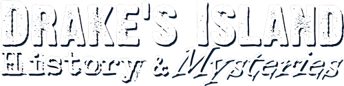 Drakes Island - History and Mysteries